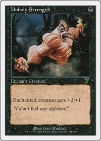 Unholy Strength - 7th Edition - Magic: The Gathering card
