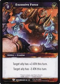Excessive Force - Worldbreaker - WoW card