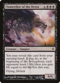 Chancellor of the Dross - New Phyrexia - Magic: The Gathering card