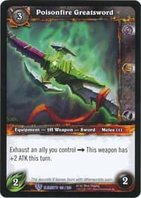 Poisonfire Greatsword - War of the Elements - WoW card