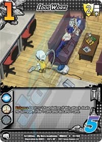 Idol Work - UniVersus: My Hero Academia: Heroes Clash - UniVersus card