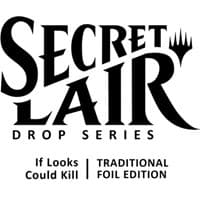 Secret Lair Drop: If Looks Could Kill - Traditional Foil Edition - Secret Lair Drop Series - Magic: The Gathering card