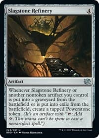 Slagstone Refinery - The Brothers' War - Magic: The Gathering card