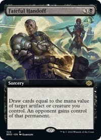 Fateful Handoff (Extended Art) - The Brothers' War - Magic: The Gathering card