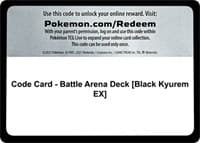 Code Card - Battle Arena Deck [Black Kyurem EX] - SM - Guardians Rising - Pokemon card