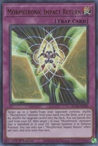 Morphtronic Impact Return - Battles of Legend: Crystal Revenge - YuGiOh card