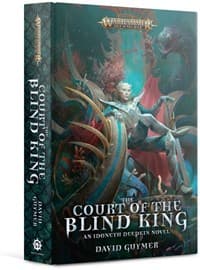 Warhammer: Age of Sigmar - The Court of the Blind King - Warhammer Novels - Warhammer Books card