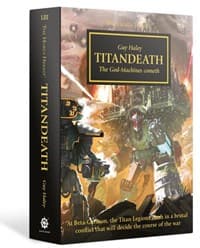 Horus Heresy 53: Titandeath - The God-Machines Cometh (PB) - Warhammer Novels - Warhammer Books card