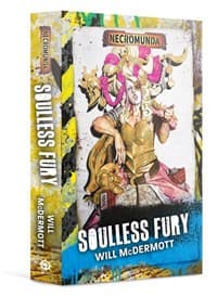Necromunda - Soulless Fury - Warhammer Novels - Warhammer Books card