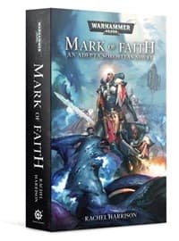 Warhammer 40K: Mark of Faith - Warhammer Novels - Warhammer Books card