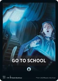 Go to School Theme Card - Jumpstart 2022 - Magic: The Gathering card