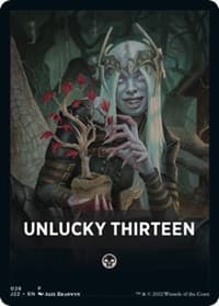 Unlucky Thirteen Theme Card - Jumpstart 2022 - Magic: The Gathering card