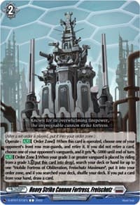 Heavy Strike Cannon Fortress, Freischutz - D-BT07: Raging Flames Against Emerald Storm - Cardfight Vanguard card