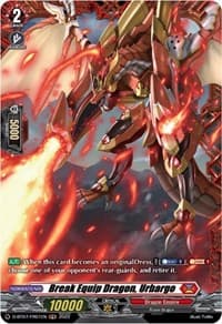 Break Equip Dragon, Urbargo (FR) - D-BT07: Raging Flames Against Emerald Storm - Cardfight Vanguard card