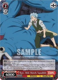 Ban: Mid-Match Squabble - The Seven Deadly Sins: Revival of The Commandments - Weiss Schwarz card