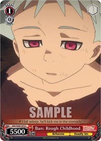Ban: Rough Childhood - The Seven Deadly Sins: Revival of The Commandments - Weiss Schwarz card