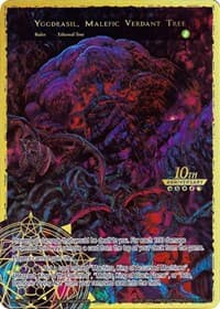 Yggdrasil, Malefic Verdant Tree - 10th Anniversary: Ruler Collection Set - Force of Will card