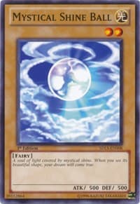 Mystical Shine Ball - Structure Deck: Lost Sanctuary - YuGiOh card