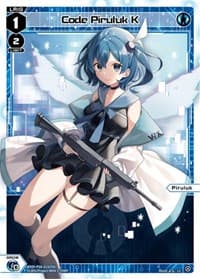 Code Piruluk K - Welcome Back Diva -selector- - WIXOSS card