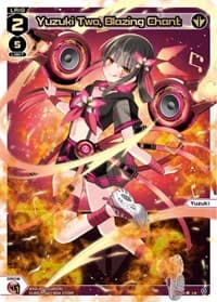 Yuzuki Two, Blazing Chant (LR) - Welcome Back Diva -selector- - WIXOSS card