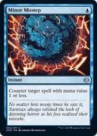 Minor Misstep - Phyrexia: All Will Be One - Magic: The Gathering card