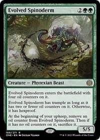 Evolved Spinoderm - Phyrexia: All Will Be One - Magic: The Gathering card