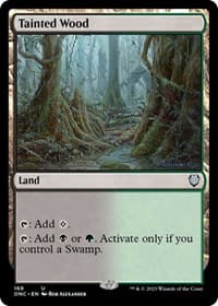 Tainted Wood - Commander: Phyrexia: All Will Be One - Magic: The Gathering card