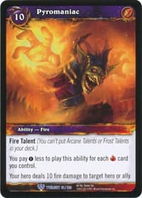 Pyromaniac - Twilight of the Dragons - WoW card