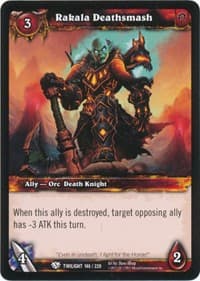 Rakala Deathsmash - Twilight of the Dragons - WoW card