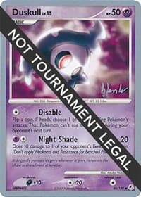 Duskull - 2008 (Dylan Lefavour) - World Championship Decks - Pokemon card