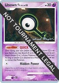 Unown [Q] - 2010 (Mychael Bryan) - World Championship Decks - Pokemon card