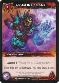 Zor'dul Deathbinder - Twilight of the Dragons - WoW card