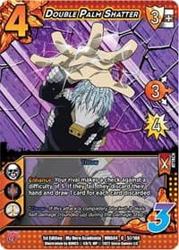Double Palm Shatter - UniVersus: My Hero Academia: League of Villains - UniVersus card