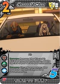 Carpool To Work - UniVersus: My Hero Academia: League of Villains - UniVersus card