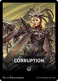Corruption Theme Card - Phyrexia: All Will Be One - Magic: The Gathering card