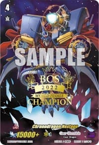 Chronodragon Nextage (World Finals Champion 2022) - Bushiroad Event Cards - Cardfight Vanguard card
