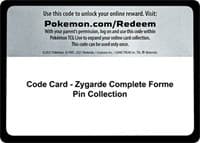 Code Card - Zygarde Complete Forme Pin Collection - SM Base Set - Pokemon card