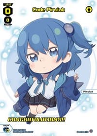 Code Piruluk (January 2023) (Winner) - Promo Cards - WIXOSS card