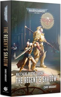 Watchers of the Throne: The Regent's Shadow - Warhammer Novels - Warhammer Books card