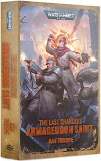 The Last Chancers: Armageddon Saint - Warhammer Novels - Warhammer Books card