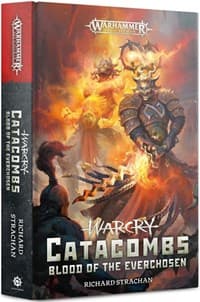 Warhammer: Age of Sigmar - Warcry: Catacombs - Blood of the Everchosen - Warhammer Novels - Warhammer Books card