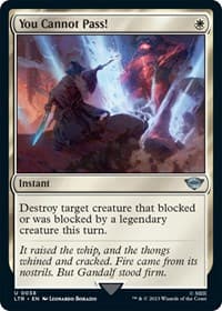 You Cannot Pass! - Universes Beyond: The Lord of the Rings: Tales of Middle-earth - Magic: The Gathering card