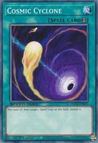 Cosmic Cyclone - Speed Duel GX: Duelists of Shadows - YuGiOh card
