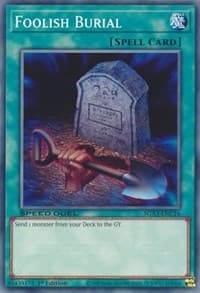 Foolish Burial (C) - Speed Duel GX: Duelists of Shadows - YuGiOh card