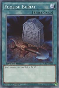 Foolish Burial (E) - Speed Duel GX: Duelists of Shadows - YuGiOh card