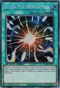 Super Polymerization (Secret Rare) - Speed Duel GX: Duelists of Shadows - YuGiOh card