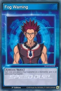 Fog Warning - Speed Duel GX: Duelists of Shadows - YuGiOh card