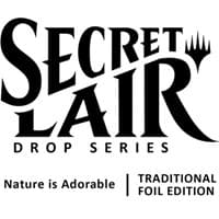 Secret Lair Drop: Nature is Adorable - Traditional Foil Edition - Secret Lair Drop Series - Magic: The Gathering card
