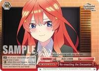 Re-enacting the Encounter (RRR) - The Quintessential Quintuplets Movie - Weiss Schwarz card