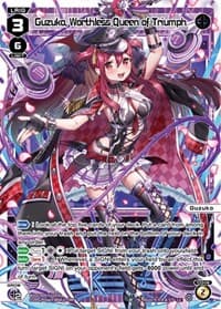 Guzuko, Worthless Queen of Triumph - Conflated Diva - WIXOSS card